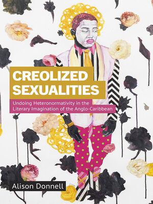 cover image of Creolized Sexualities